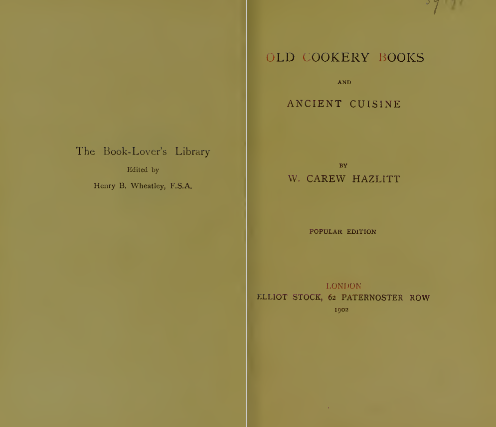 CAREW HAZLITT：《老菜谱与古菜肴》,伦敦：1902年